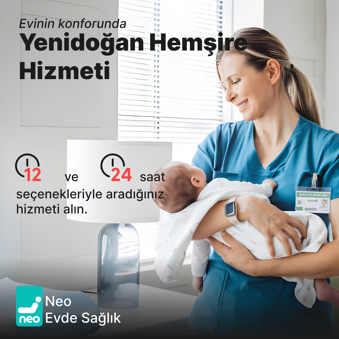 Evde Yenidoğan Hemşiresi (12 Saat)